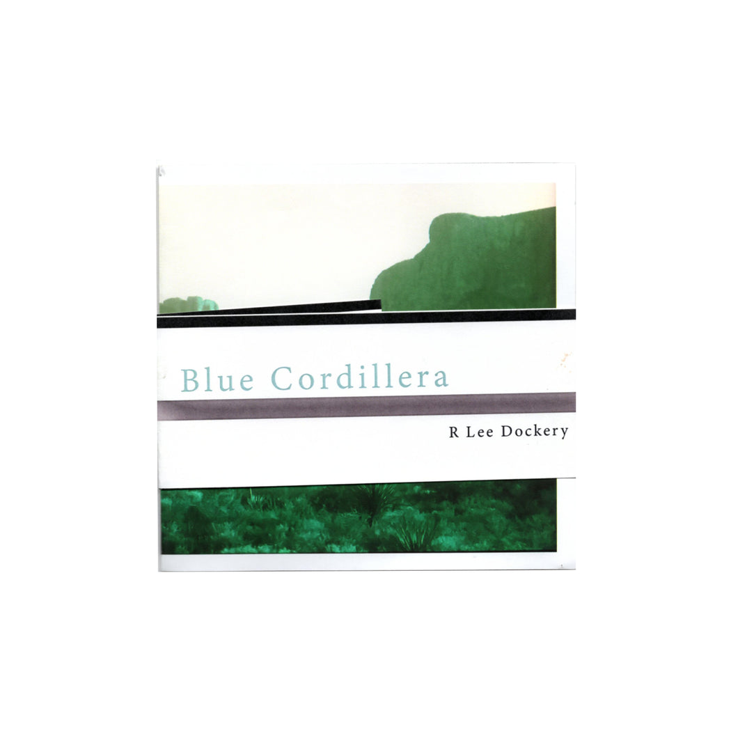 Blue Cordillera by R. Lee Dockery